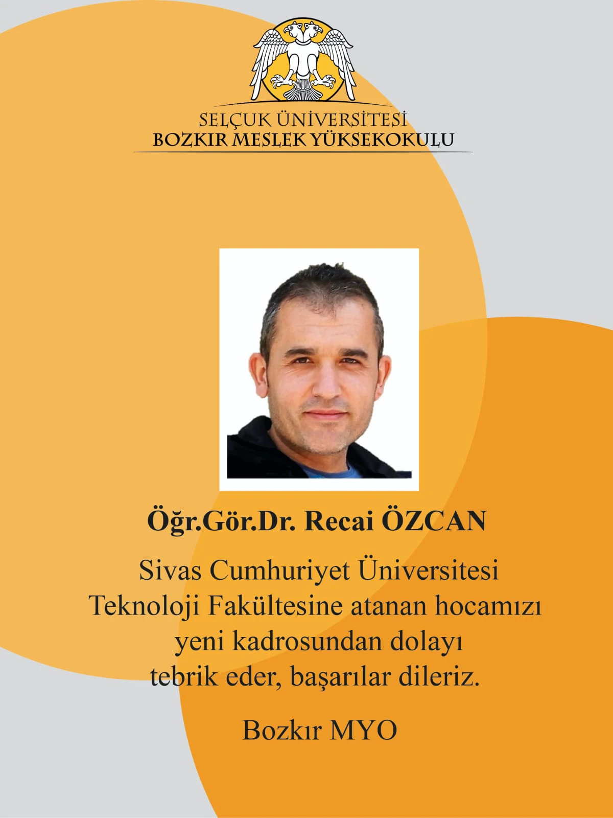 Öğr.Gör.Dr. Recai ÖZCAN' ı Yeni Kadrosundan Dolayı Tebrik Ederiz.